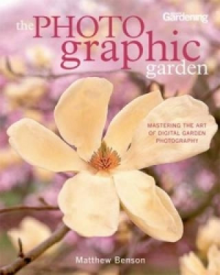 Buch Photo-graphic Garden Matthews Benson