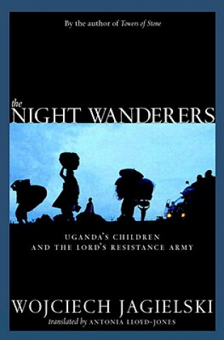 Kniha Night Wanderers Wojciech Jagielski