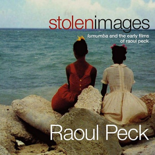 Knjiga Stolen Images Raoul Peck