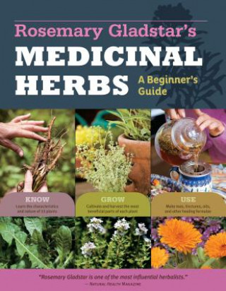 Книга Rosemary Gladstar's Medicinal Herbs: A Beginner's Guide Rosemary Gladstar