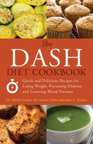 Kniha Dash Diet Cookbook Mariza Snyder