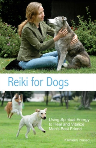 Książka Reiki For Dogs Kathleen Prasad