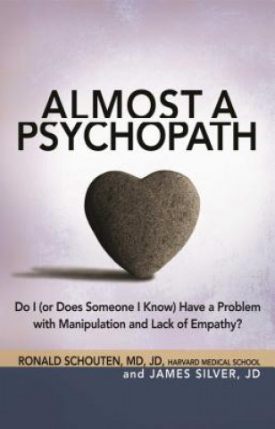 Knjiga Almost A Psychopath Ronald Schouten