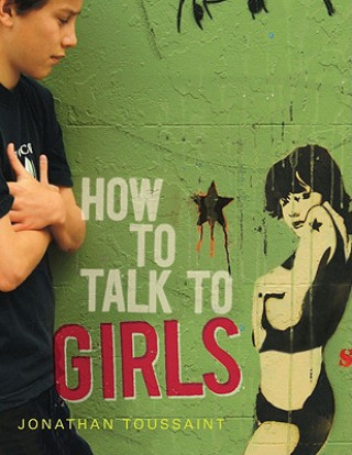 Könyv How to Talk to Girls Jonathan Toussaint