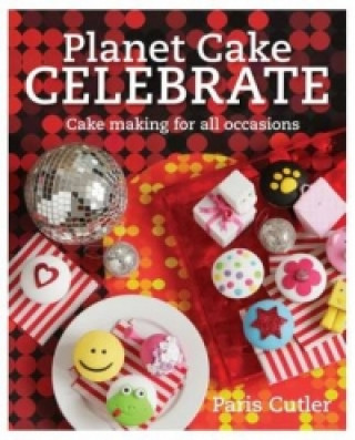 Könyv Planet Cake Celebrate Paris Cutler