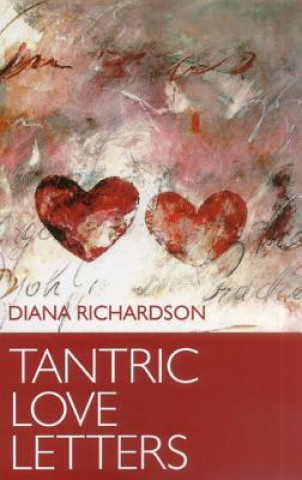 Carte Tantric Love Letters Diana Richardson