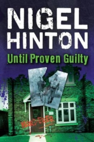 Książka Until Proven Guilty Nigel Hinton