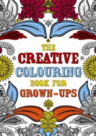 Kniha Creative Colouring Book for Grown-Ups Michael O'Mara Books