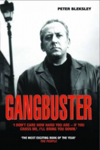 Kniha Gangbuster Peter Bleksley