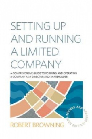 Carte Setting Up and Running A Limited Company 5th Edition Robert Browning