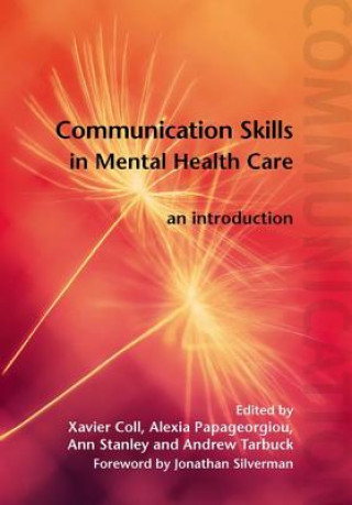 Kniha Communication Skills in Mental Health Care Xavier Coll