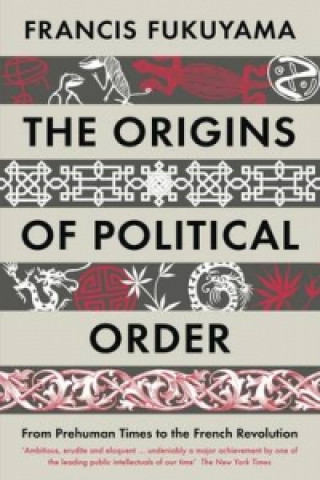 Könyv Origins of Political Order Francis Fukuyama