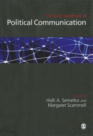 Könyv SAGE Handbook of Political Communication Holli A Semetko