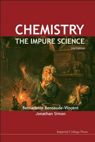 Carte Chemistry: The Impure Science (2nd Edition) Bernadette Bensaude-Vincent