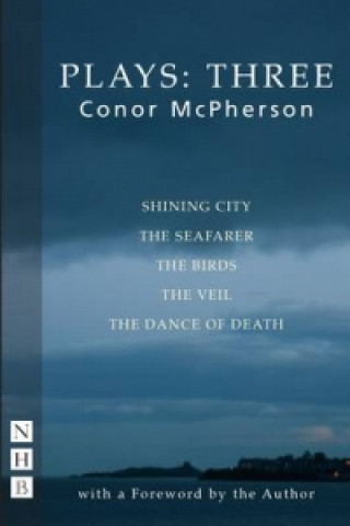 Carte McPherson Plays: Three Conor McPherson