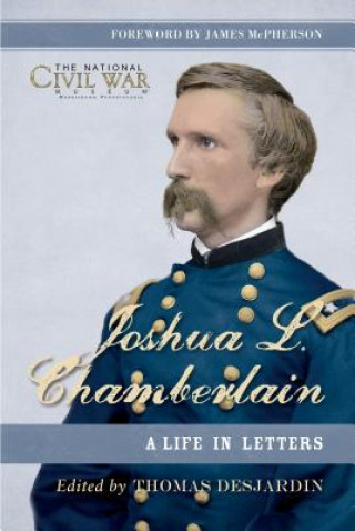 Knjiga Joshua L. Chamberlain Thomas Desjardin