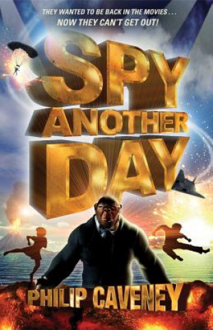 Könyv Spy Another Day Philip Caveney