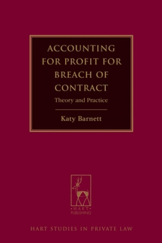 Carte Accounting for Profit for Breach of Contract Katy Barnett