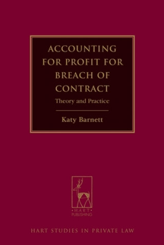 Libro Accounting for Profit for Breach of Contract Katy Barnett