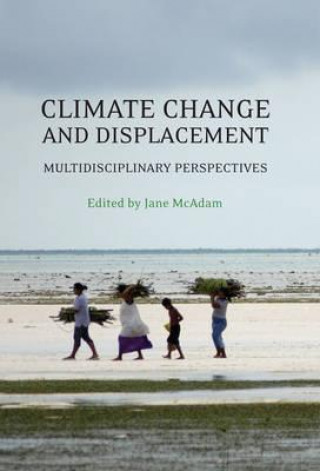 Kniha Climate Change and Displacement Jane McAdam