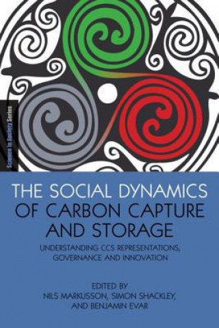 Kniha Social Dynamics of Carbon Capture and Storage Nils Markusson