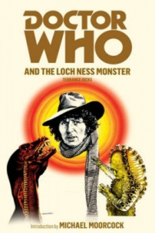 Kniha Doctor Who and the Loch Ness Monster Terrance Dicks