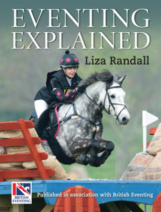 Kniha Eventing Explained Liza Randall