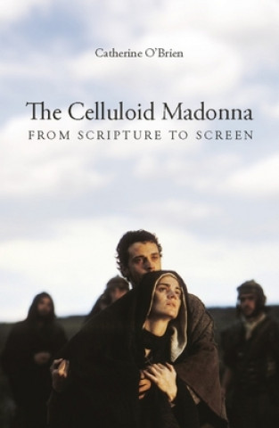 Książka Celluloid Madonna - From Scripture to Screen O´Brien