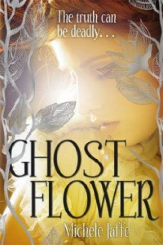 Knjiga Ghost Flower Michele Jaffe