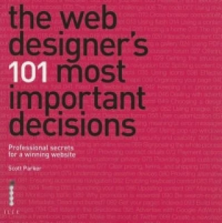 Kniha Web Designer's 101 Most Important Decisions Scott Parker