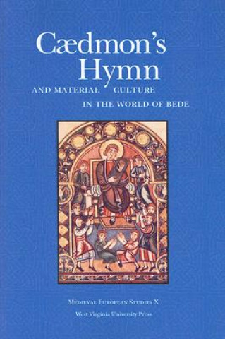 Livre Caedmon's Hymn and Material Culture in the World of Bede Allen J Frantzen