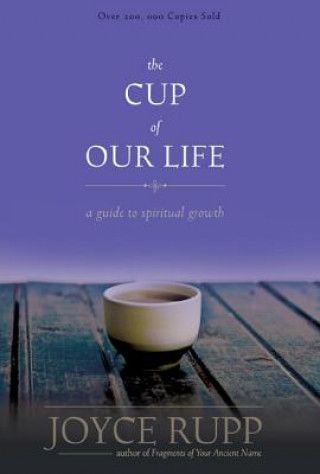 Knjiga Cup of Our Life Joyce Rupp