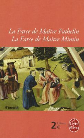 Kniha Farce De Maitre Pathelin/LA Farce De Maitre Mimin XXX