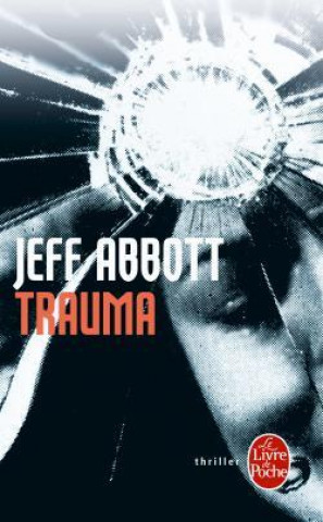 Kniha Trauma Jeff Abbott