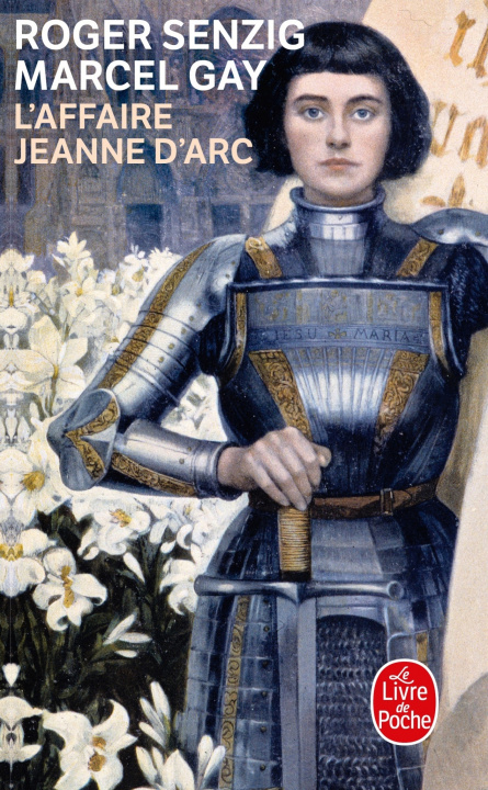 Kniha L'Affaire Jeanne D'ARC Roger Senzig