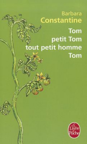 Książka Tom Petit Tom Tout Petit Homme Tom Barbara Constantine