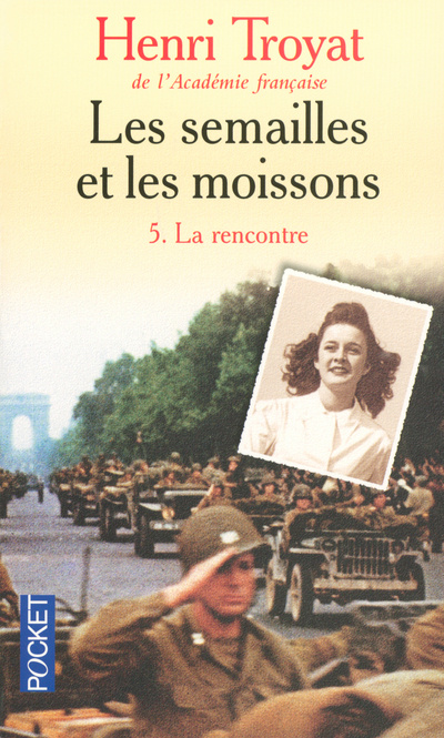 Könyv Semailles ET Les Moissons 5/LA Rencontre Henri Troyat