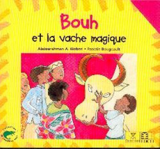 Kniha Bouh Et La Vache Magique Abdourahman A Waberi