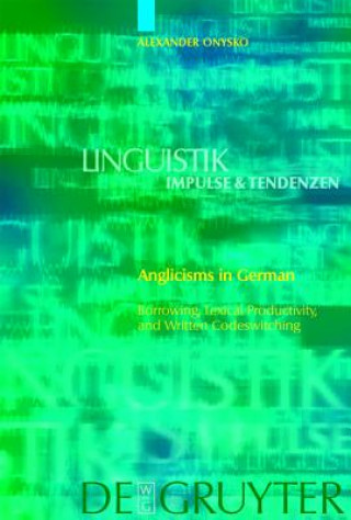 Könyv Anglicisms in German Alexander Onysko