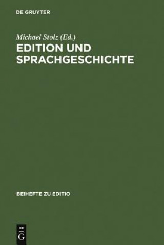 Kniha Edition und Sprachgeschichte Michael Stolz
