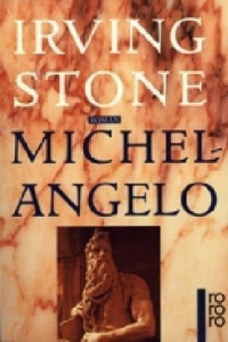 Knjiga Michelangelo Irving Stone
