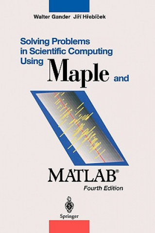 Book Solving Problems in Scientific Computing Using Maple and MATLAB (R) Walter Gander