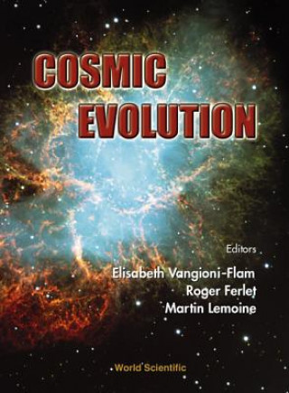 Knjiga Cosmic Evolution Elisabeth Vangiono-Flam