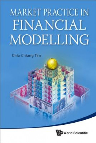 Kniha Market Practice In Financial Modelling Chia Chiang Tan