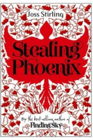 Книга Stealing Phoenix Joss Stirling