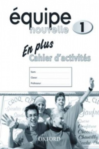 Kniha Equipe nouvelle: Part 1: En Plus Workbook Daniele Bourdais