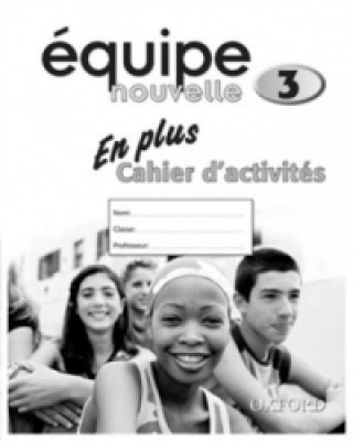 Kniha Equipe nouvelle: Part 3: En Plus Workbook Daniele Bourdais