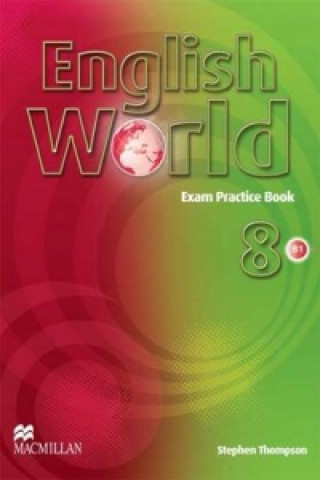 Kniha English World 8 Exam Practice Book Mary Bowen