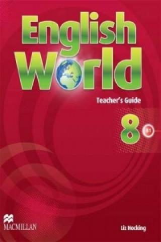 Carte English World 8 Teacher's Guide Mary Bowen