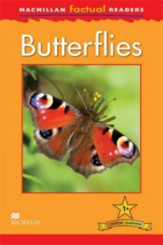 Knjiga Macmillan Factual Readers: Butterflies T Feldman
